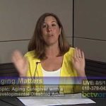 Aging Caregiver with a Developmental Disabled Adult 8-6-15