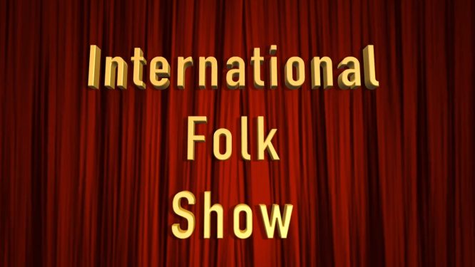 International Folk Show