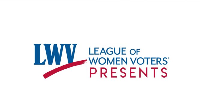 League of Women Voters Presents Hot Topics