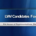 LWV Presents: Candidate Forums Pennsylvania State Representative-District #134  10-29-18