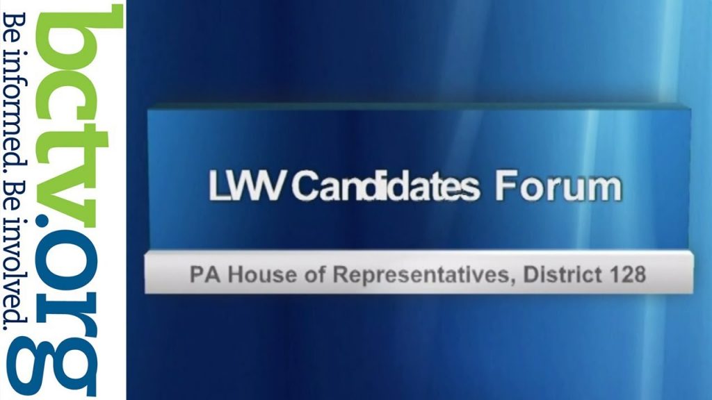 League of Women Voters Present Candidate Forum PA House of Representatives District #128 10-23-18
