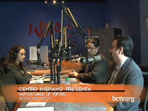 The Importance of Voting – WXAC Hispanic Center 5-1-19