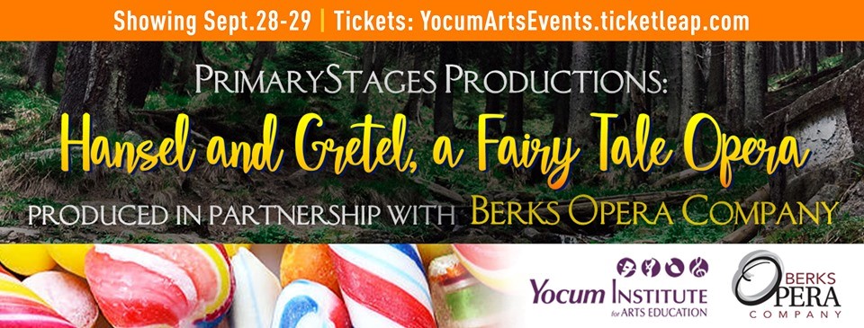 Berks Opera Company, Yocum Institute present Hansel and Gretel, a Fairy Tale Opera