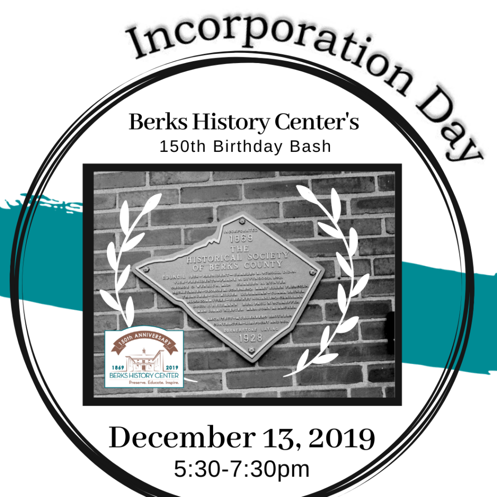 Berks History Center Concludes 150th Anniversary Celebrations with Two Free Events