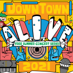 Downtown Alive Free Summer Concert Series will Return in 2021