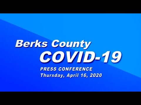 Berks County COVID-19 Press Conference 4-16-20