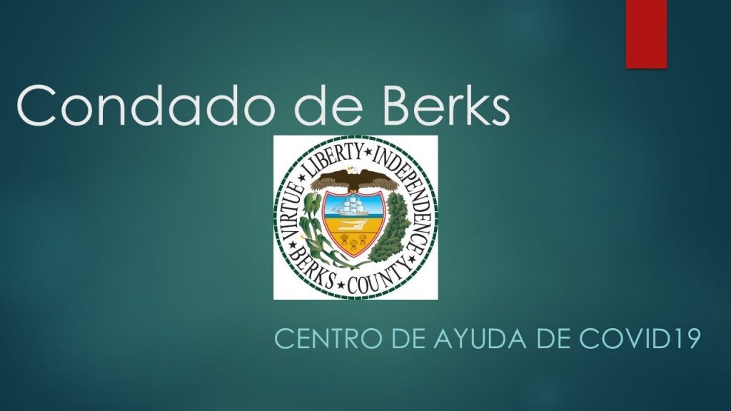 County of Berks COVID-19 Help Center (Spanish) New Hours