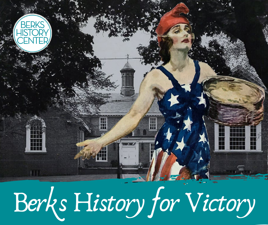 Berks History Center to Launch Victory Garden Campaign to Promote Food Security