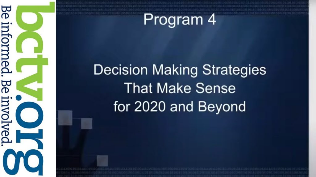 Business Decision Making Strategies for 2020 and Beyond 7-29-20