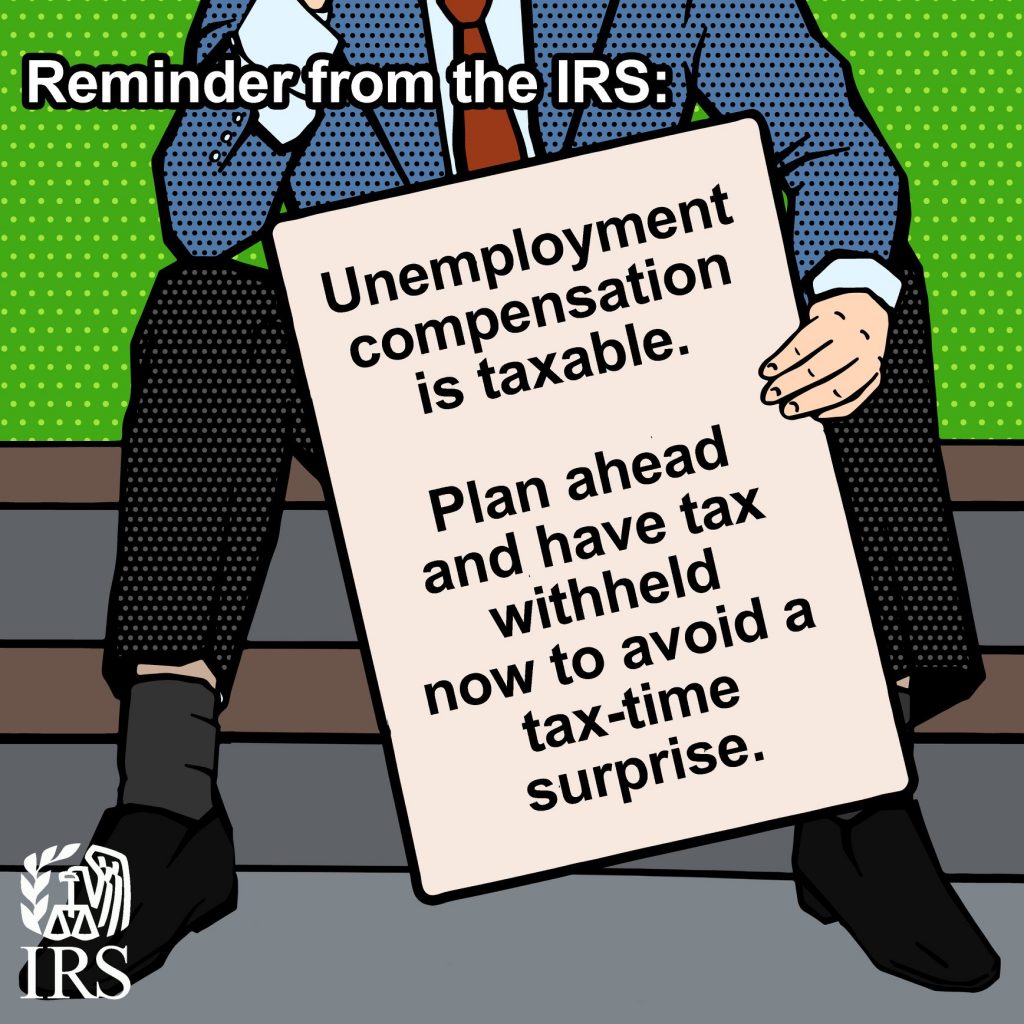 Have tax withheld from unemployment now to avoid a tax-time surprise