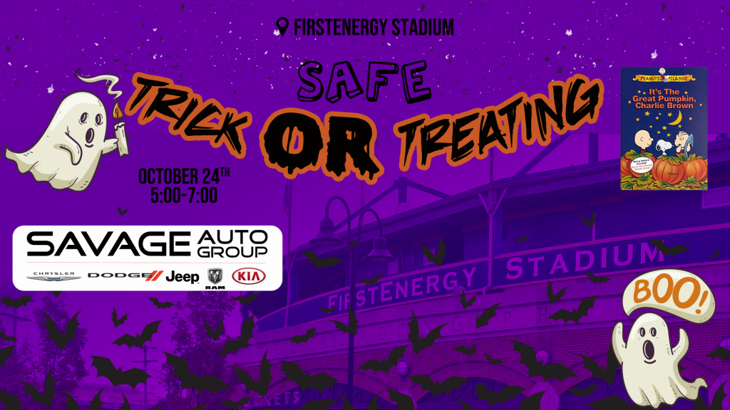 Additional Trick-OR-Treating Night at FirstEnergy Stadium, Presented by Savage Auto Group