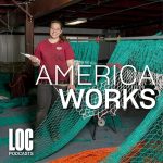 ‘America Works’ Podcast a Celebration of Resiliency of American Workforce
