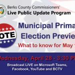 Commissioners’ Public Update Program Will Focus On Preparation For Municipal Primary Election
