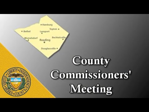 County of Berks Commissioners’ Meeting 4-21-22
