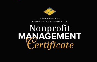 Berks County Community Foundation’s Nonprofit Management Certificate is Back