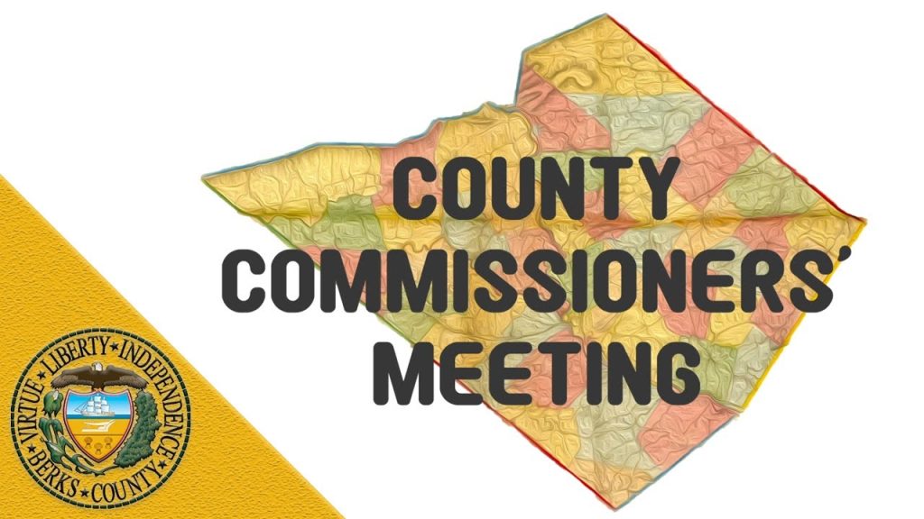 Berks County Commissioners Meeting 7-28-22