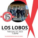 Los Lobos Coming to the Miller Center for the Arts