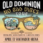 Old Dominion Bringing No Bad Vibes Tour to Santander Arena
