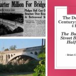 Deal of the Century – The Buttonwood Street Bridge 12-7-22