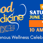 Good Medicine Indigenous Wellness Celebration