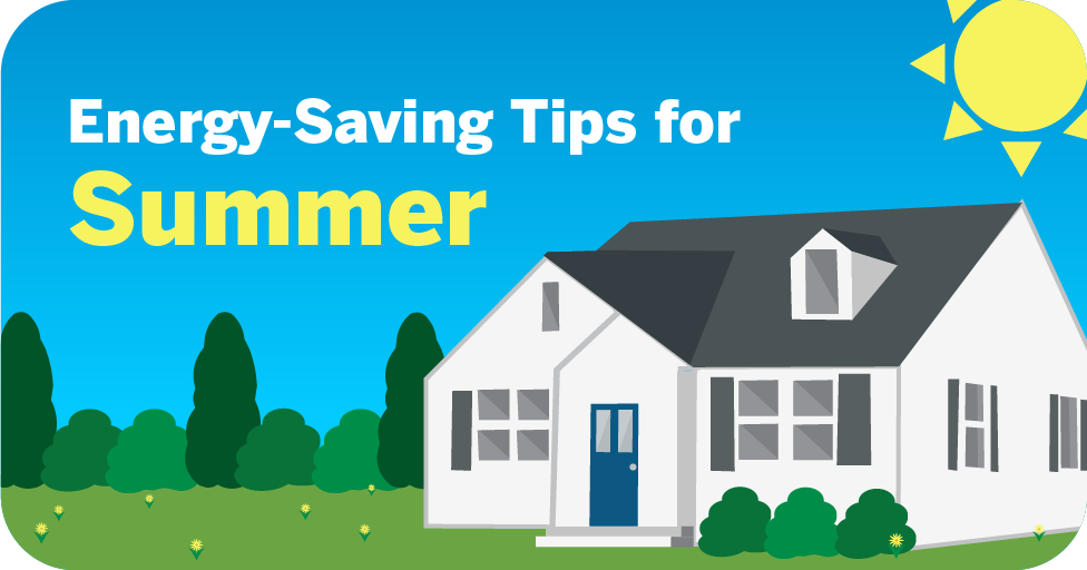 UGI Offers Tips to Save Energy During the Summer Months