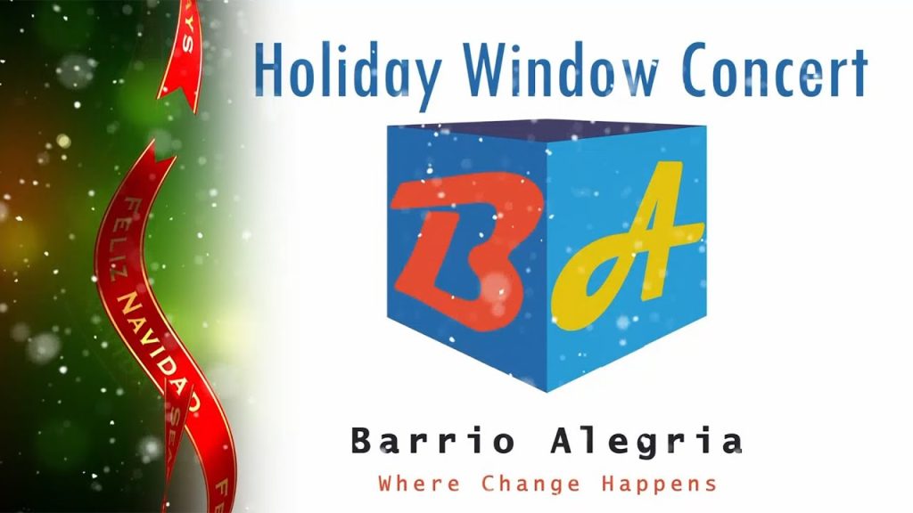 Barrio Alegría Holiday Window Concert 2023