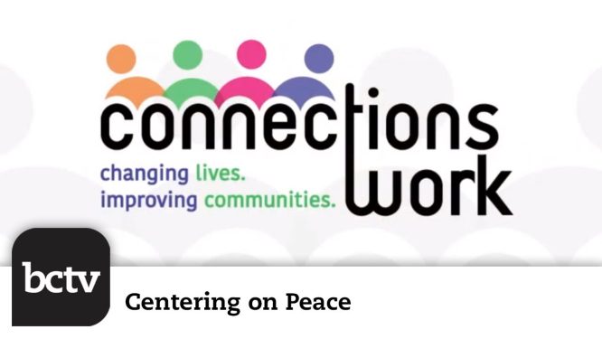 Connections Work | Centering on Peace