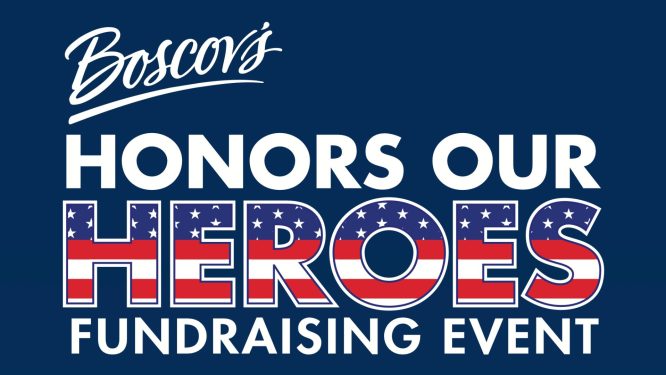 Boscov’s Announces Honor Our Heroes Fundraising Event