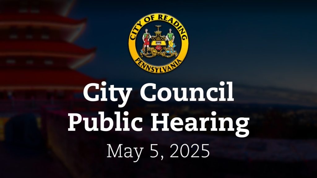 City Council Public Hearing 5/5/25 | City of Reading, PA