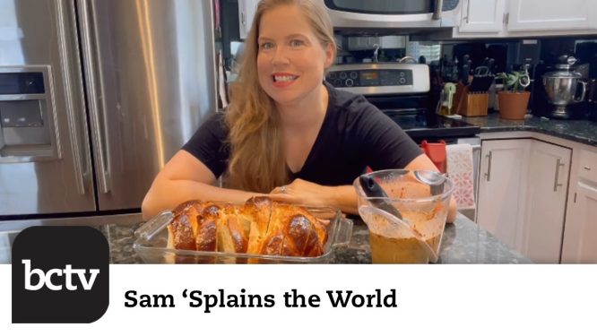 Challah French Toast and Felt Needling with Ruth | Sam ‘Splains the World