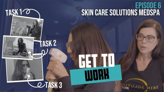 Episode 6 “Get to Work” featuring Julie of Skin Care Solutions MedSpa