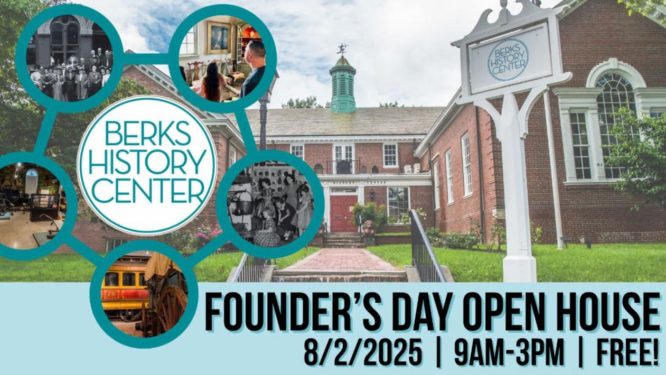 Berks History Center Invites Community to Founder’s Day Open House