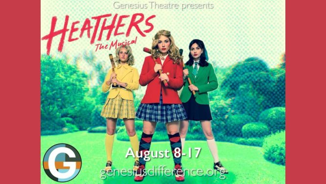 Genesius Theatre Presents HEATHERS, The Musical