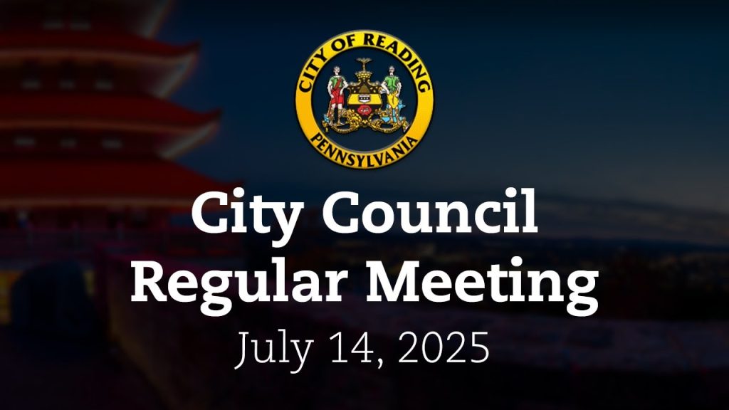 City Council Meeting 7/14/25 | City of Reading, PA