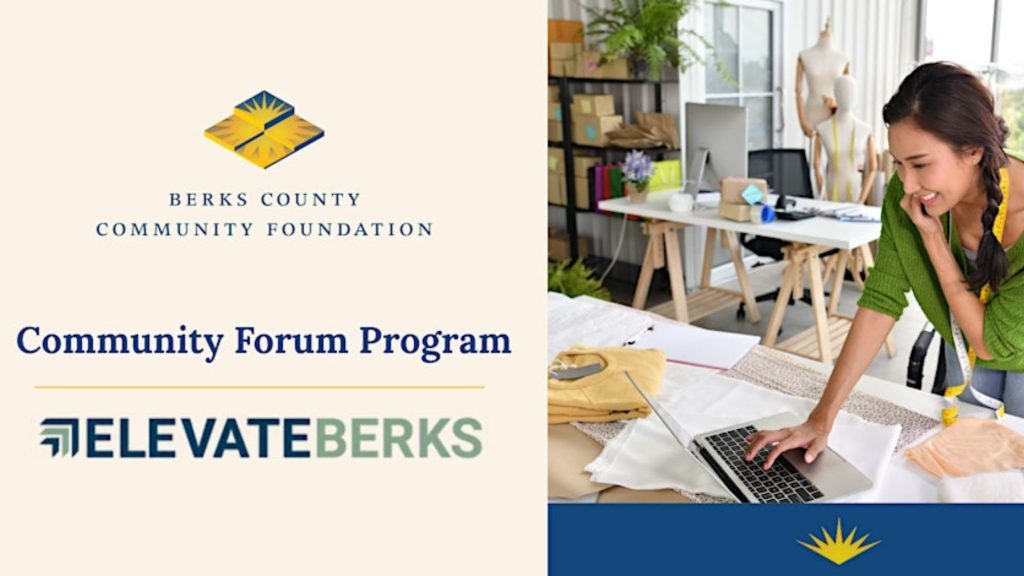 Berks County Community Foundation “Elevate Berks” Community Forum