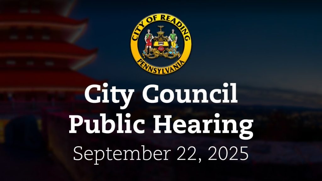 City Council Public Hearing 9/22/25 | City of Reading, PA