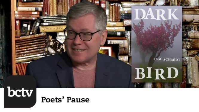 Poet Sam Schmidt (Part 2) | Poets’ Pause