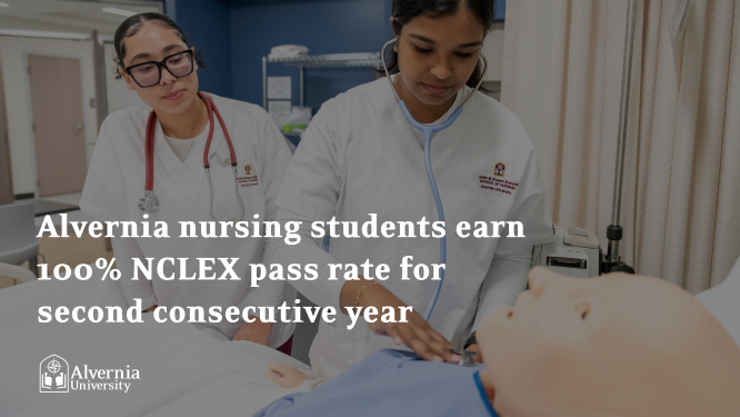 Alvernia Nursing Students Earn 100% NCLEX Pass Rate for Second Consecutive Year