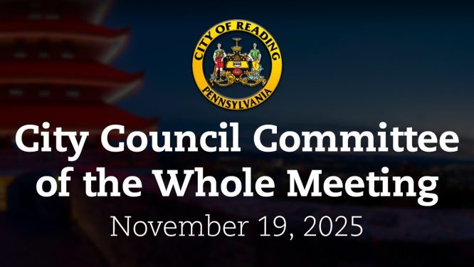 City Council Committee of the Whole Budget Review Meeting 11/19/25 | City of Reading, PA