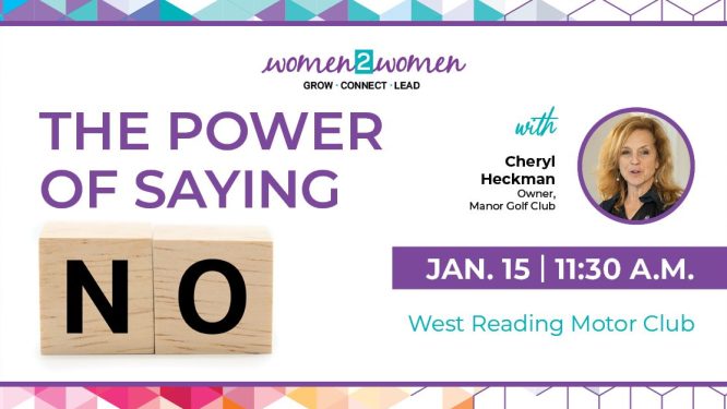 Harness the Power of Saying No at Berks Women2Women’s Event