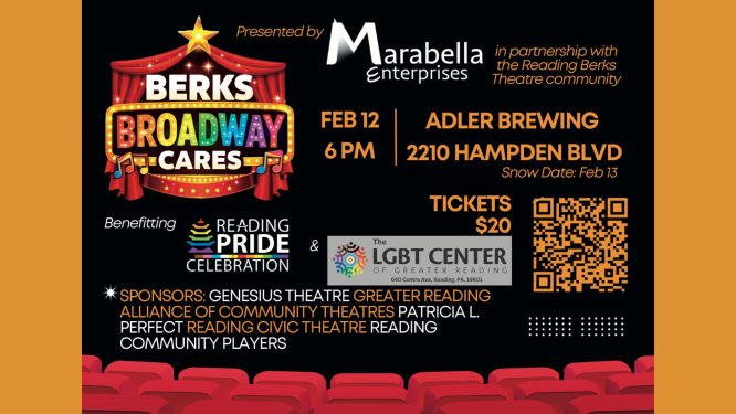 Berks Broadway Cares Brings Theatre Community Together to Benefit Reading Pride, LGBT Center
