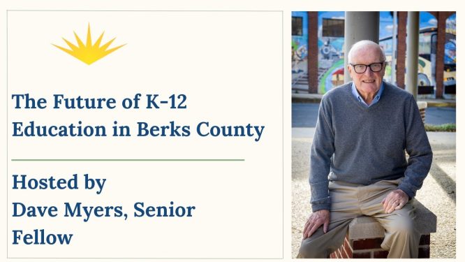 Community Forum Program | The Future of K to 12 Education in Berks County