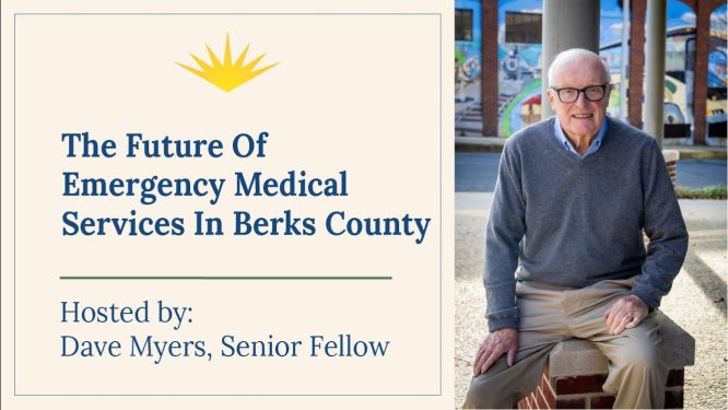 Community Forum Program | The Future Of Emergency Medical Services In Berks County