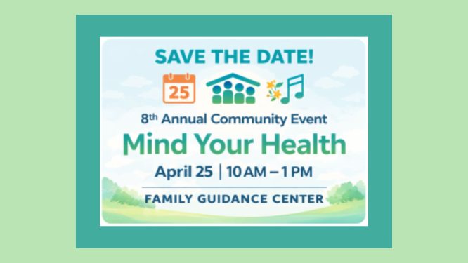 Family Guidance Center to Host Mind Your Health Event