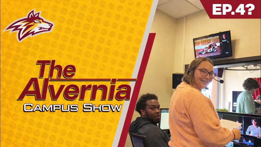 The Alvernia Campus Show – Season 2 Episode 4? 5? Who’s to say