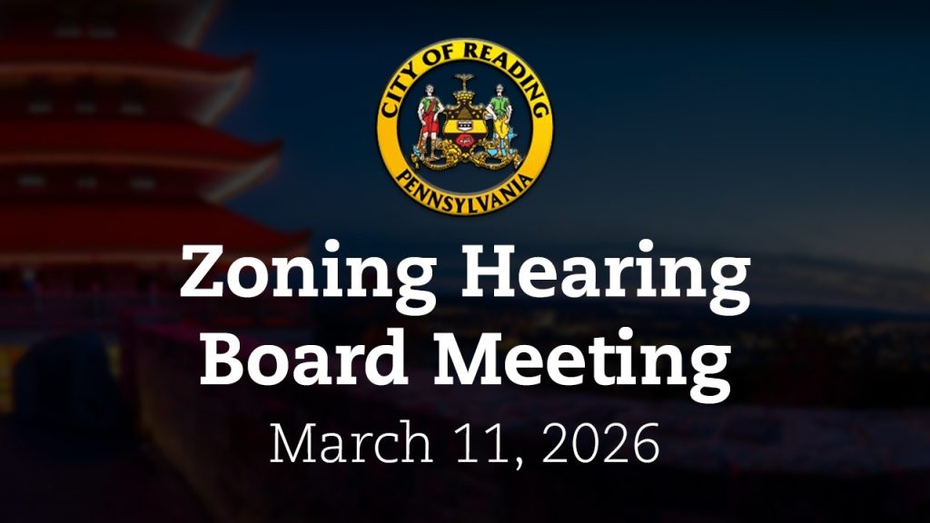 Zoning Hearing Board Meeting 3/11/26 | City of Reading, PA