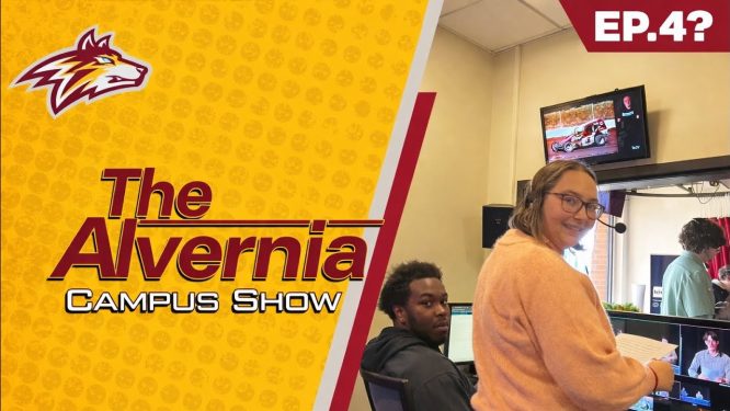 The Alvernia Campus Show – Season 2 Episode 4? 5? Who’s to say