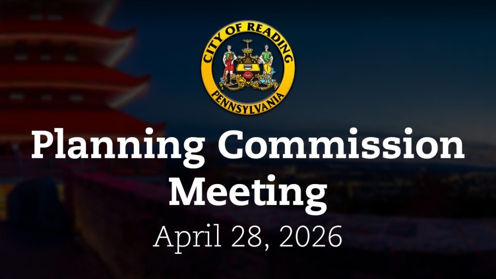 Planning Commission Meeting 4/28/26 | City of Reading, PA