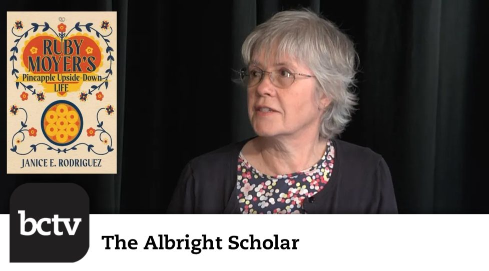 Ruby Moyer’s Pineapple Upside Down Life, with Janice Rodriguez | The Albright Scholar
