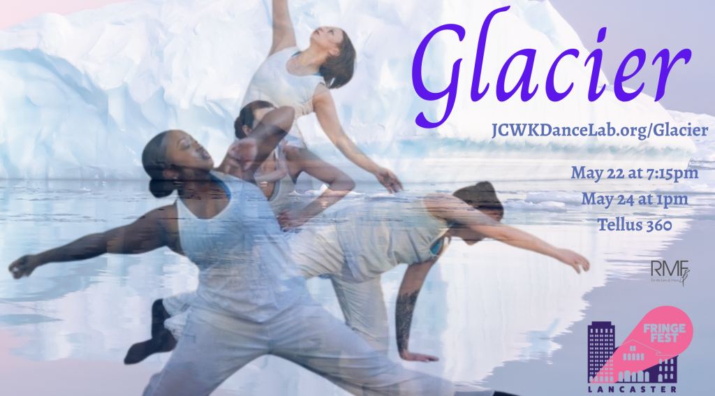 JCWK Dance Lab Brings Chill Vibes to Lancaster Fringe Fest with Glacier